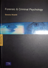 Forensic and Criminal Psychology - Dennis Howitt