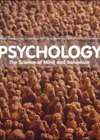 Psychology: The Science of Mind and Behaviour - Michael W. Passer, Ronald E Smith, Nigel Holt, Andy Bremner, Ed 
			Sutherland & Michael Vliek